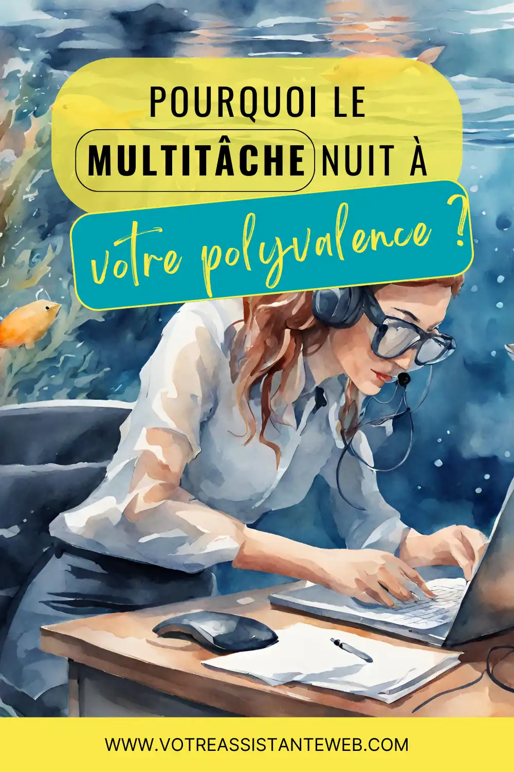 Etre multitâche et la polyvalence