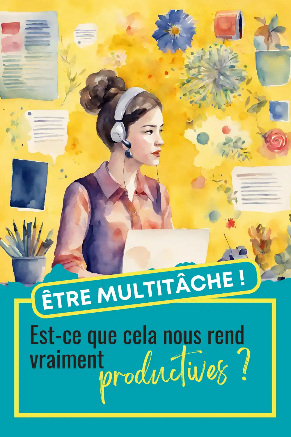 Etre multitâche et la productivité