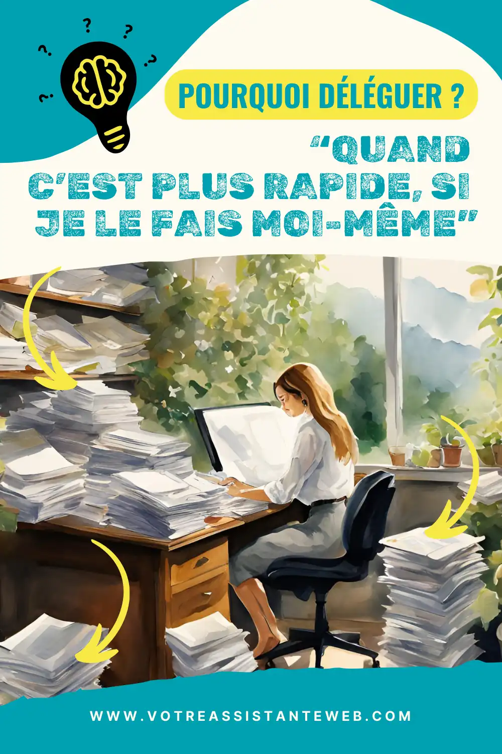 Pourquoi déléguer quand je peux le faire moi-même