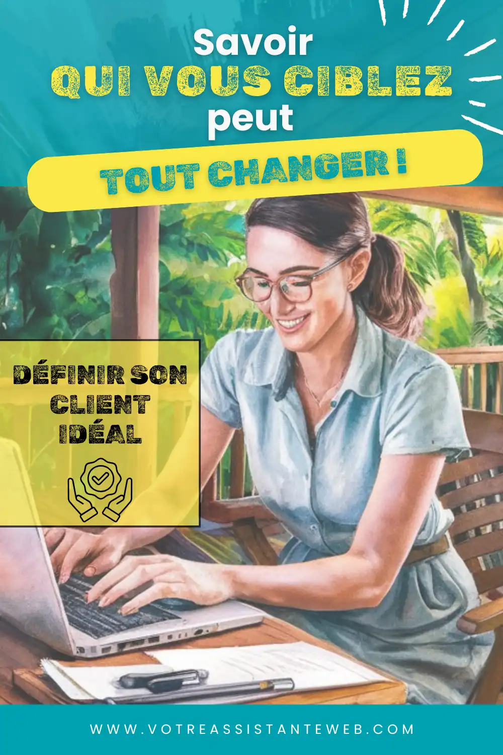 Savoir qui vous ciblez peut tout changer