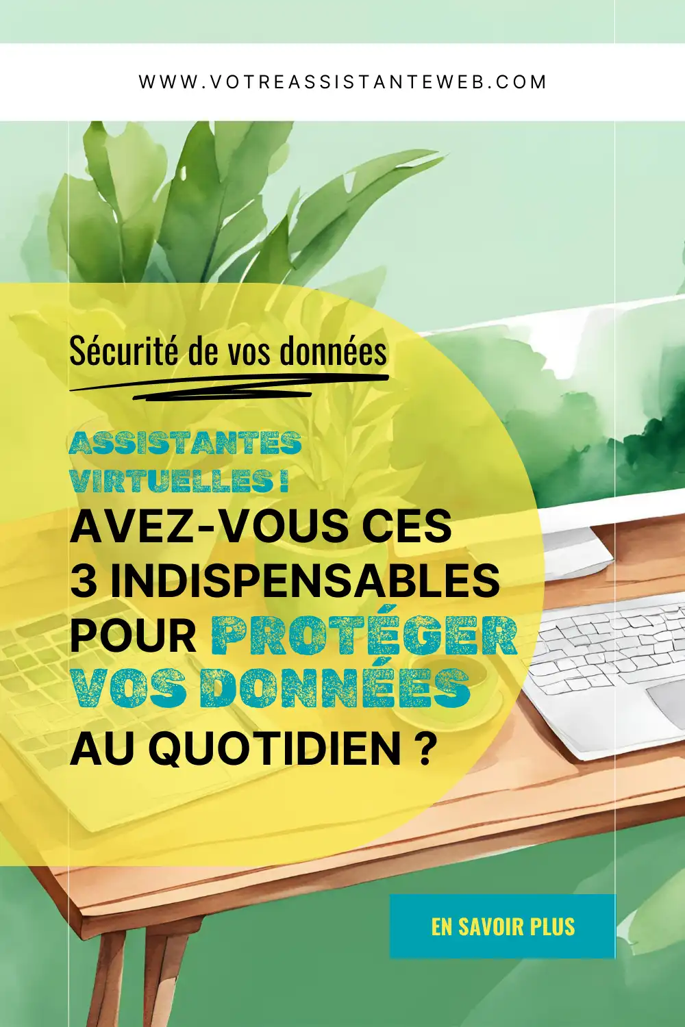 Sécurité des données - les 3 outils indispensables