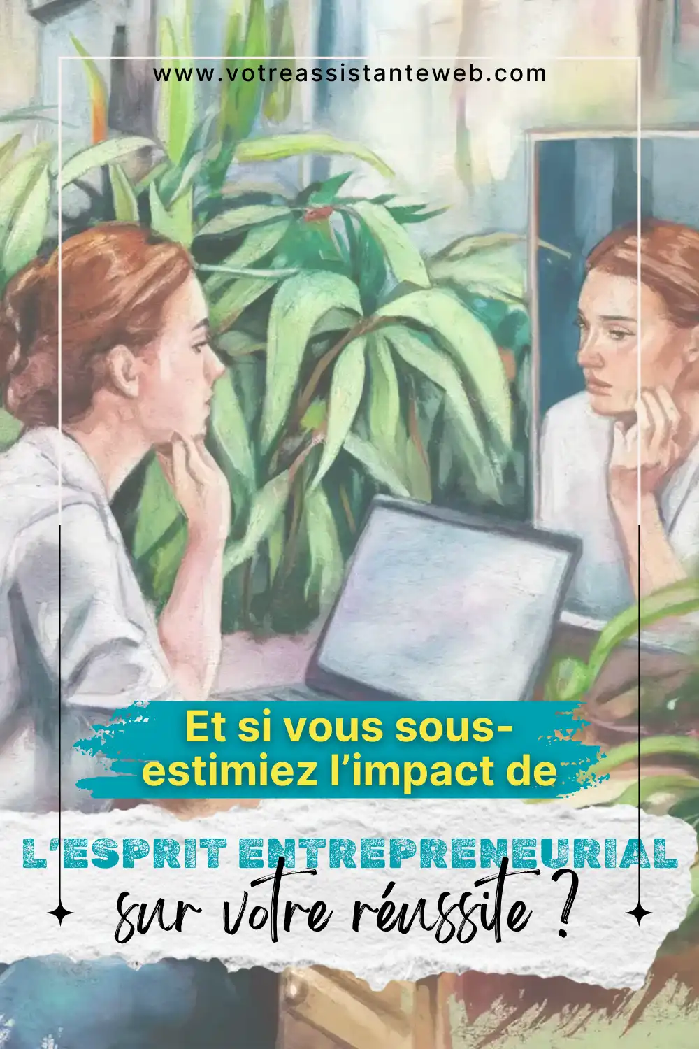 réussir grâce à l'esprit entrepreneurial